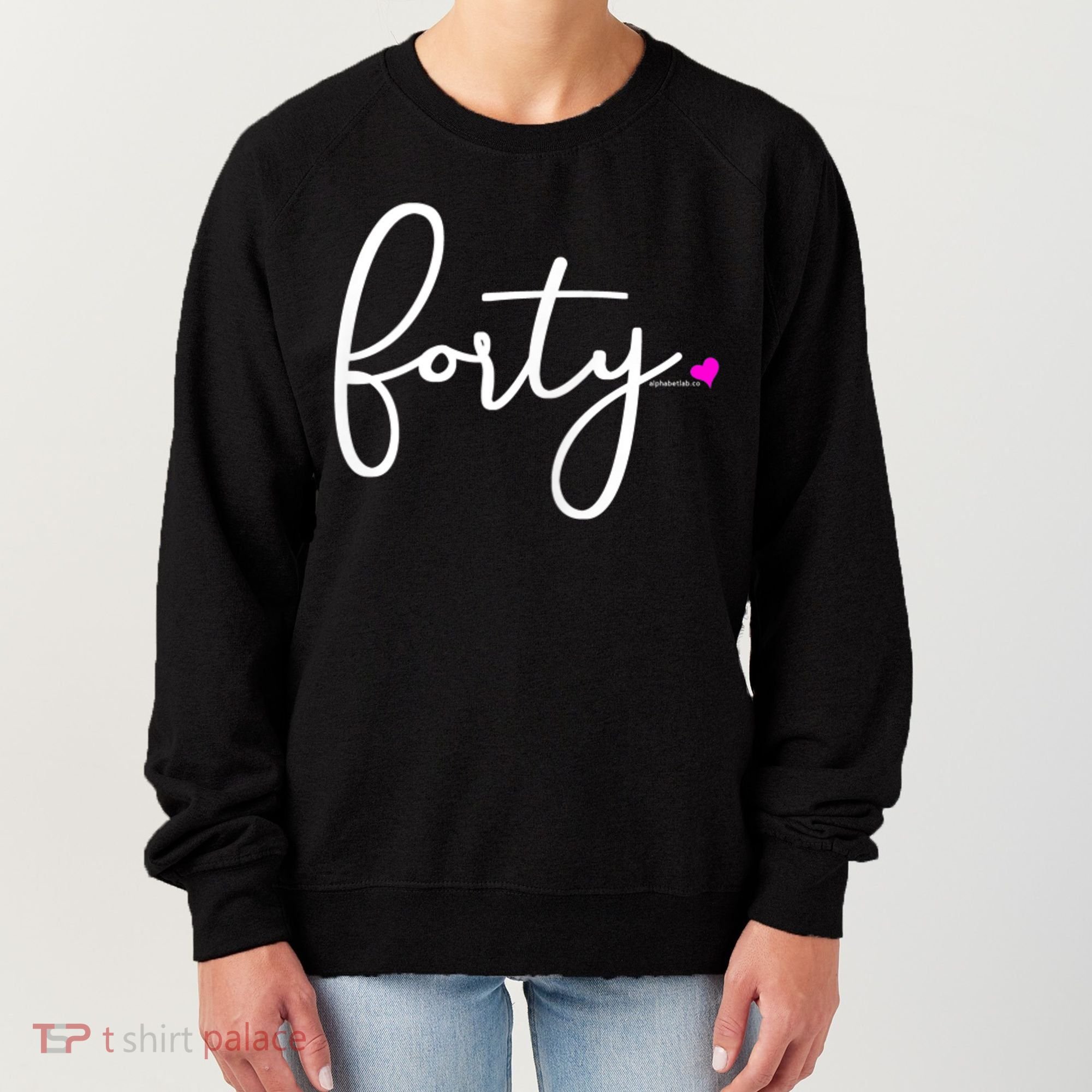 Wom.e.ns 40th Birthday Gift Ideas for Her Wom.e.n  Party Forty Women's Sweatshirt