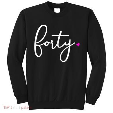 Wom.e.ns 40th Birthday Gift Ideas for Her Wom.e.n  Party Forty Sweatshirt
