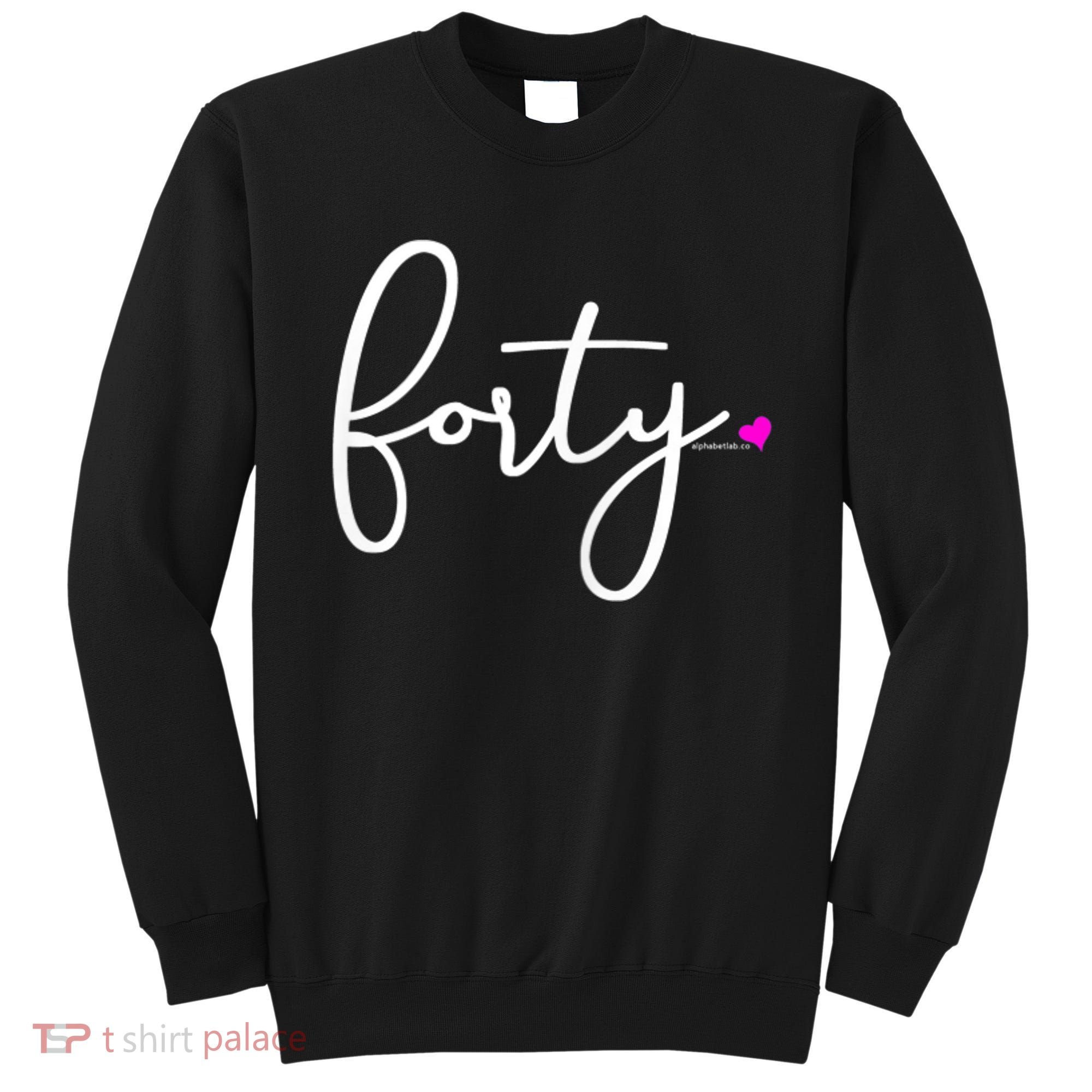 Wom.e.ns 40th Birthday Gift Ideas for Her Wom.e.n  Party Forty Sweatshirt