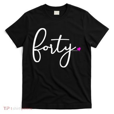 Wom.e.ns 40th Birthday Gift Ideas for Her Wom.e.n  Party Forty T-Shirt