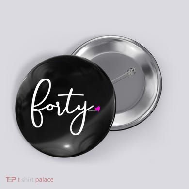 Wom.e.ns 40th Birthday Gift Ideas for Her Wom.e.n  Party Forty Button