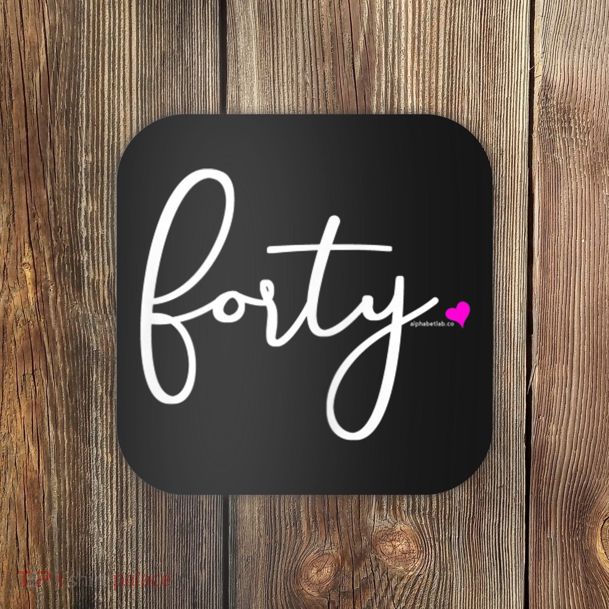 Wom.e.ns 40th Birthday Gift Ideas for Her Wom.e.n  Party Forty Coaster