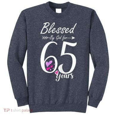 Wo 65th Birthday Tee Gift and Blessed for 65 Years Birthday Sweatshirt