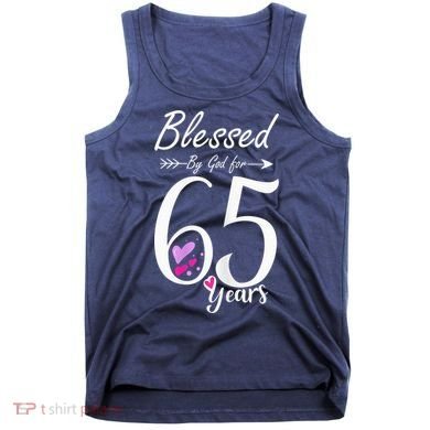 Wo 65th Birthday Tee Gift and Blessed for 65 Years Birthday Tank Top