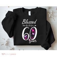 WoM.e.ns 60th Birthday Tee Gift and Blessed for 60 Years Birthday Sweatshirt thumb 2