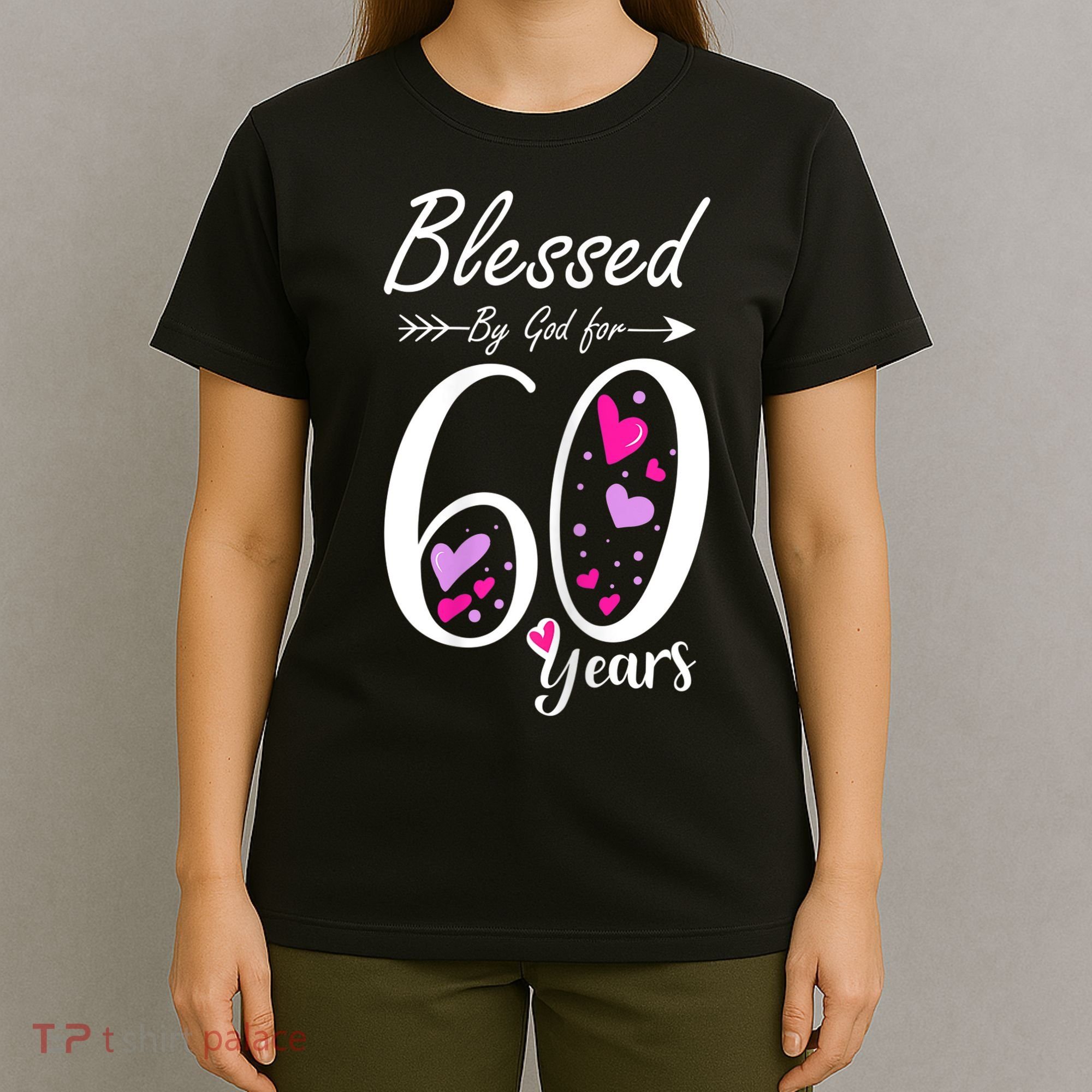 WoM.e.ns 60th Birthday Tee Gift and Blessed for 60 Years Birthday T-Shirt