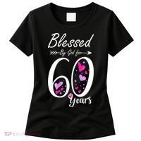 WoM.e.ns 60th Birthday Tee Gift and Blessed for 60 Years Birthday Women's T-Shirt thumb 0