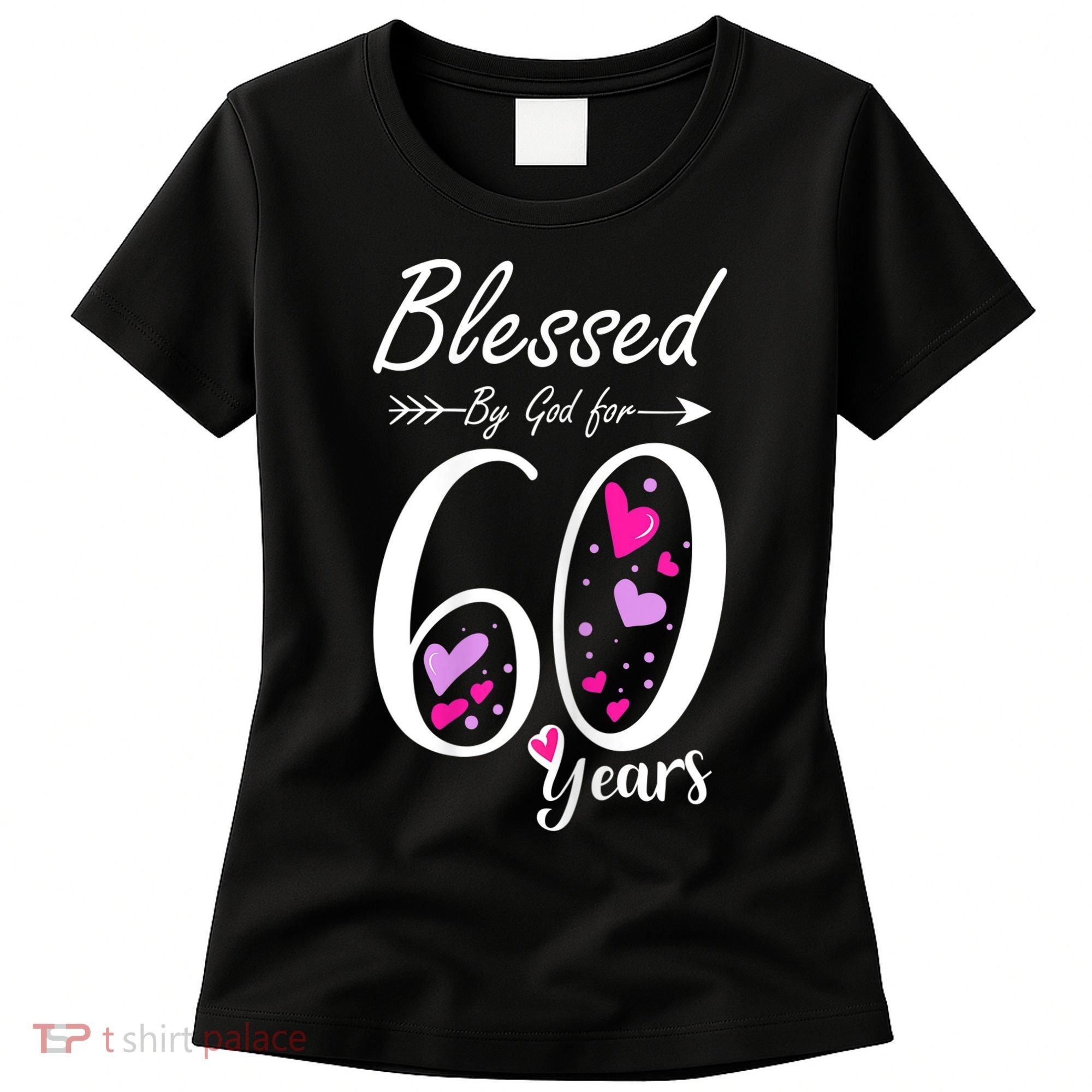 WoM.e.ns 60th Birthday Tee Gift and Blessed for 60 Years Birthday Women's T-Shirt