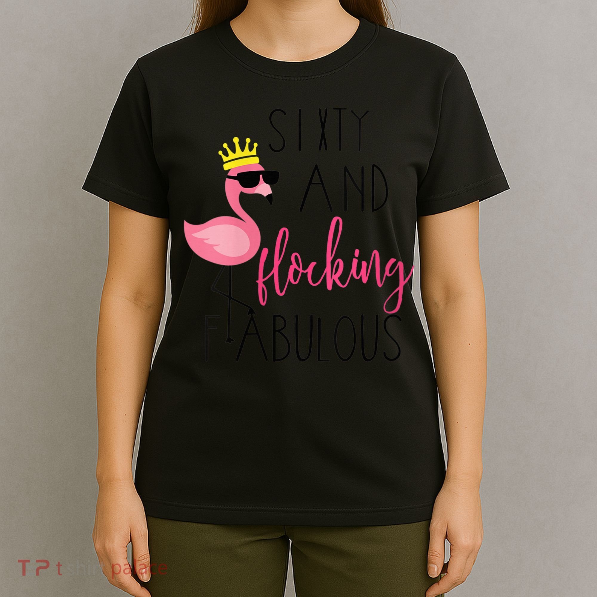 Wo 60th Birthday Gift Flamingo Fabulous T-Shirt