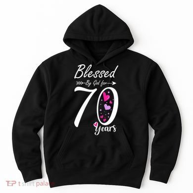 Wo 70th Birthday Tee Gift and Blessed for 70 Years Birthday Hoodie