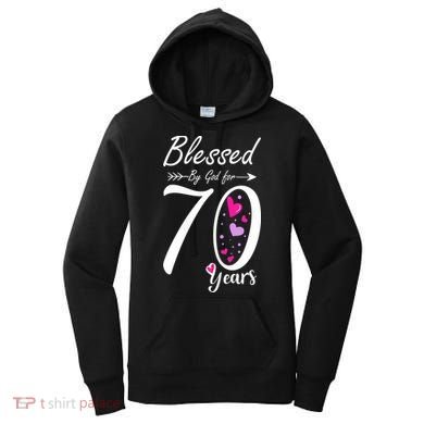 Wo 70th Birthday Tee Gift and Blessed for 70 Years Birthday Women's Hoodie