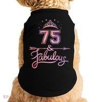 Wo 75 Years Old And Fabulous Happy 75th Birthday Present Doggie Tank thumb 0