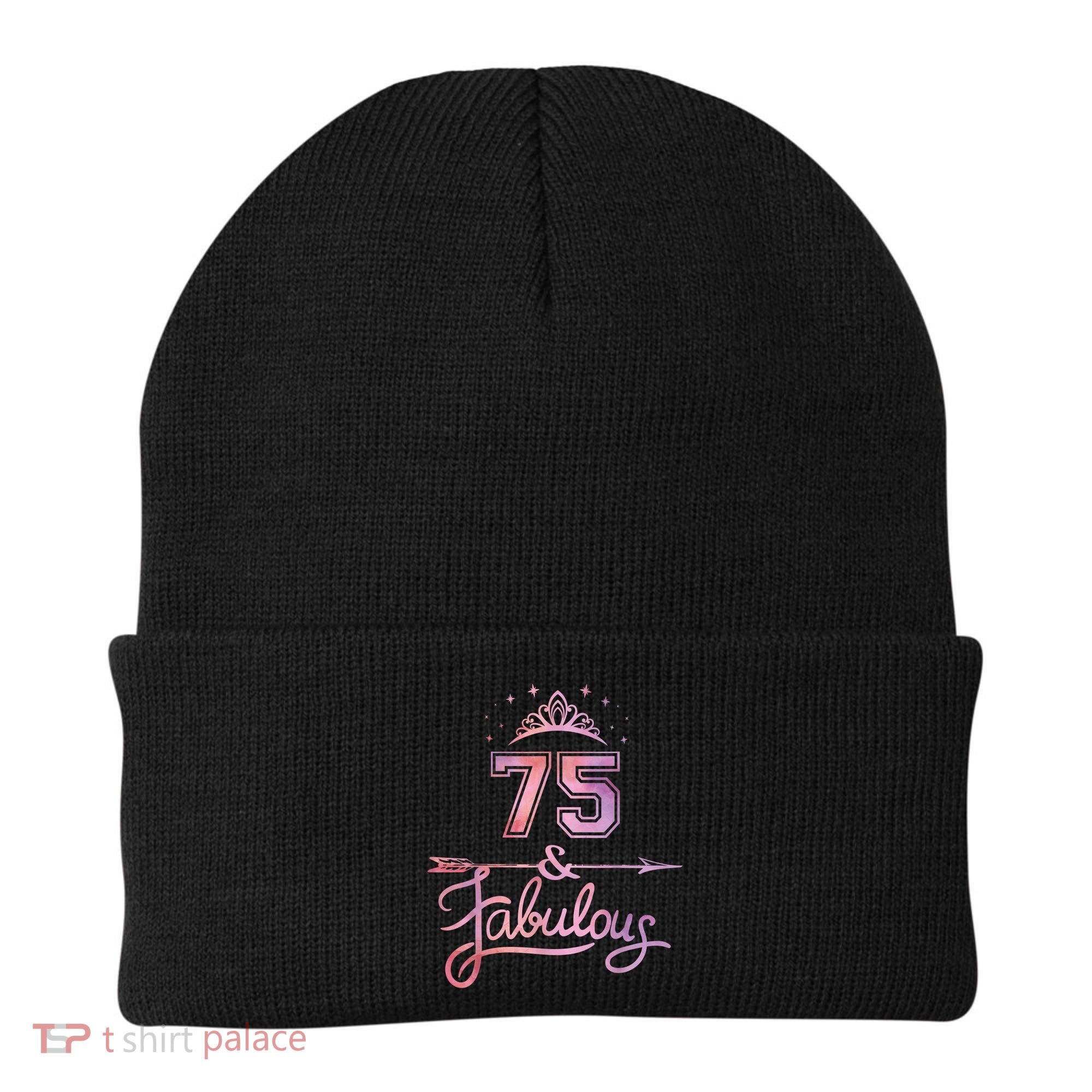 Wo 75 Years Old And Fabulous Happy 75th Birthday Present Beanie