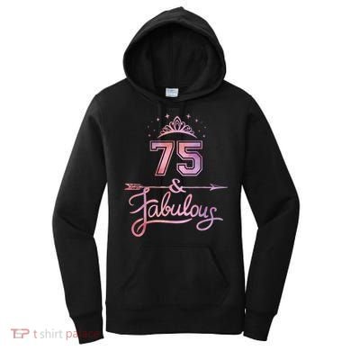 Wo 75 Years Old And Fabulous Happy 75th Birthday Present Women's Hoodie
