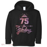 Wo 75 Years Old And Fabulous Happy 75th Birthday Present Toddler Hoodie thumb 0