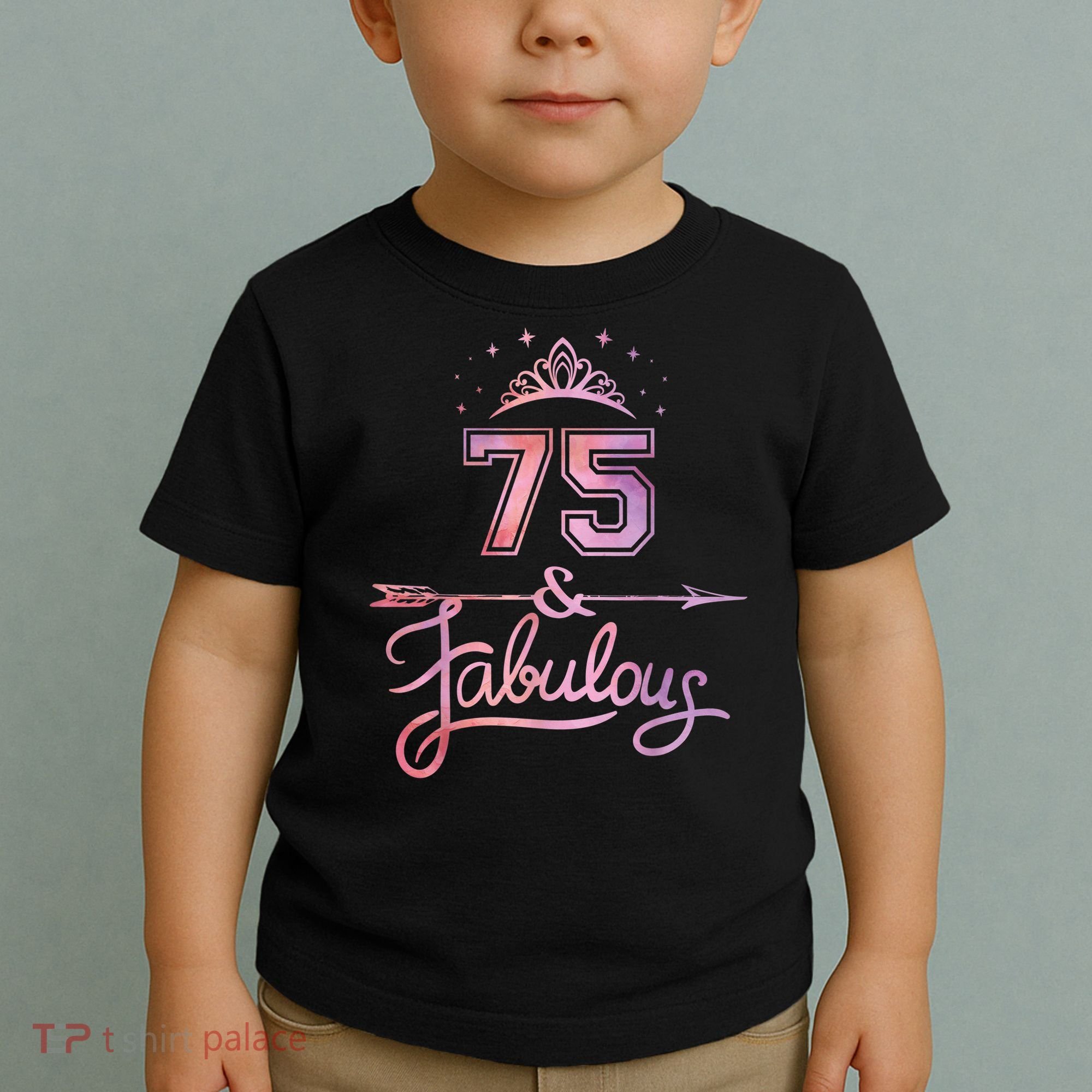 Wo 75 Years Old And Fabulous Happy 75th Birthday Present Toddler T-Shirt