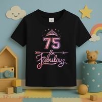 Wo 75 Years Old And Fabulous Happy 75th Birthday Present Toddler T-Shirt thumb 3