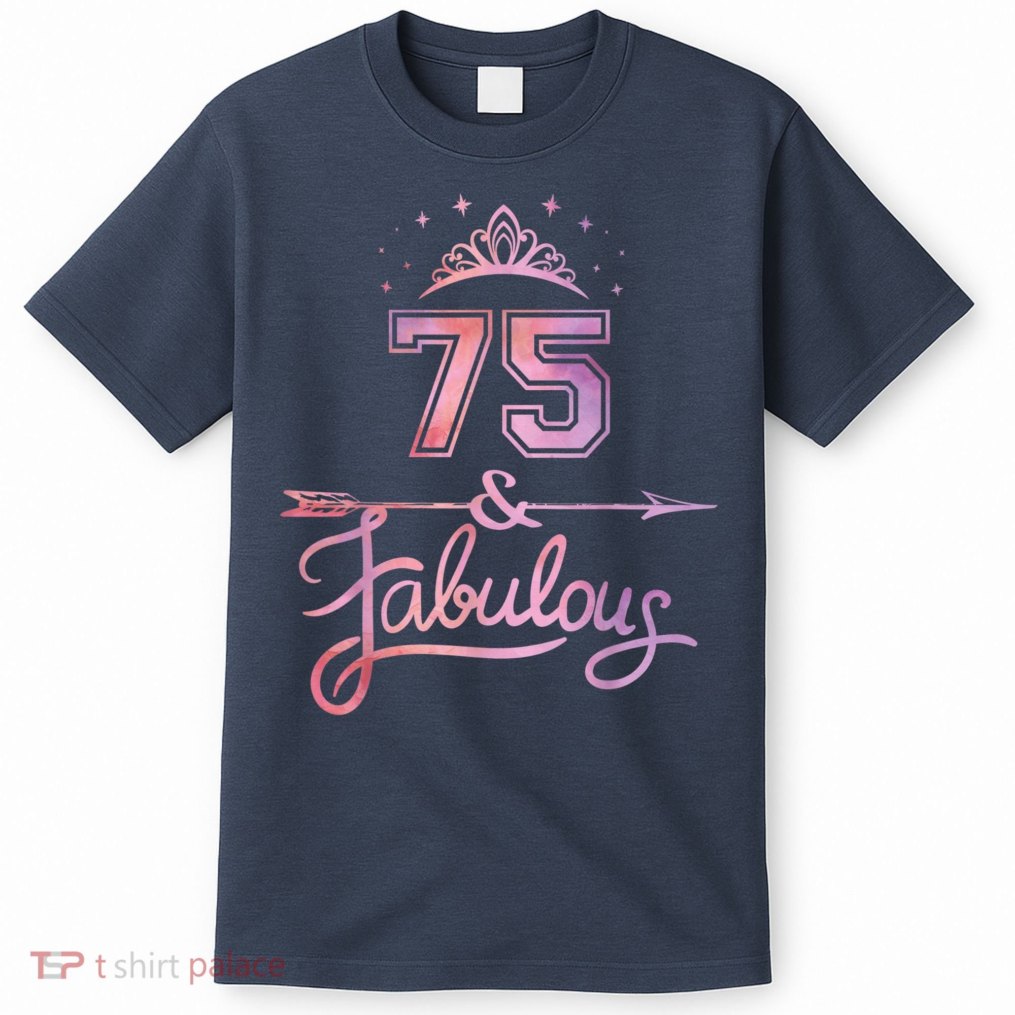 Wo 75 Years Old And Fabulous Happy 75th Birthday Present T-Shirt