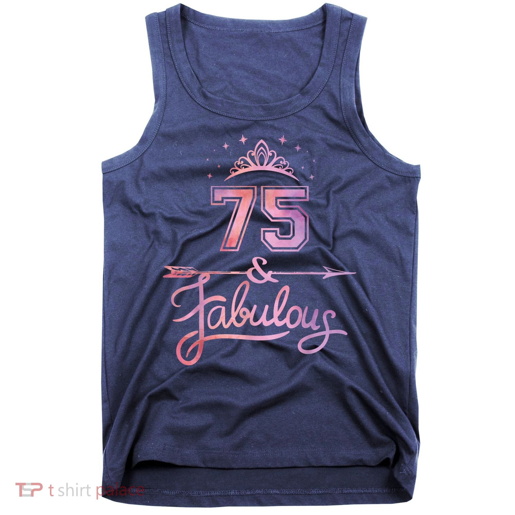 Wo 75 Years Old And Fabulous Happy 75th Birthday Present Tank Top