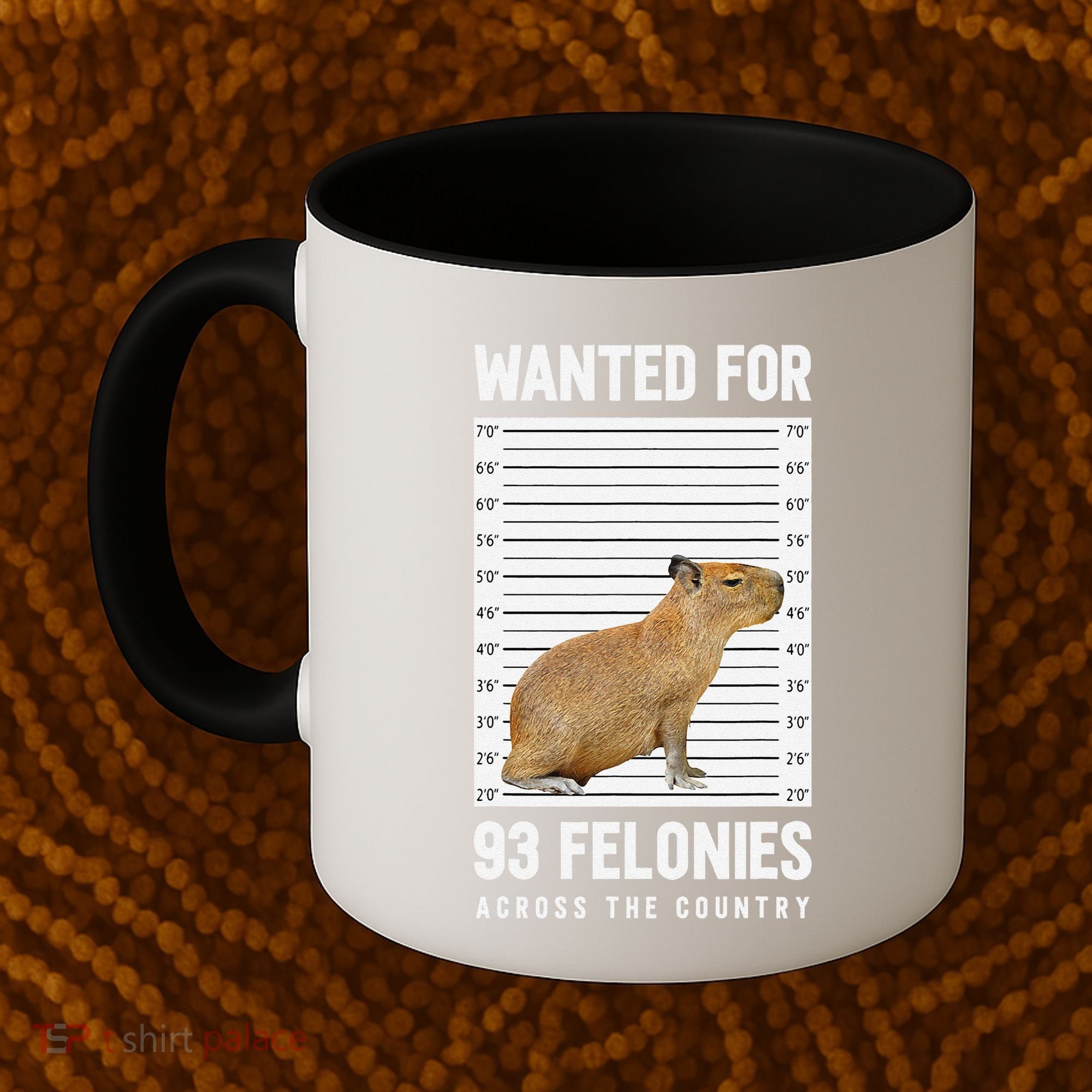 Wanted 93 Felonies Capybara Mugshots Rodent Owners Coffee Mug