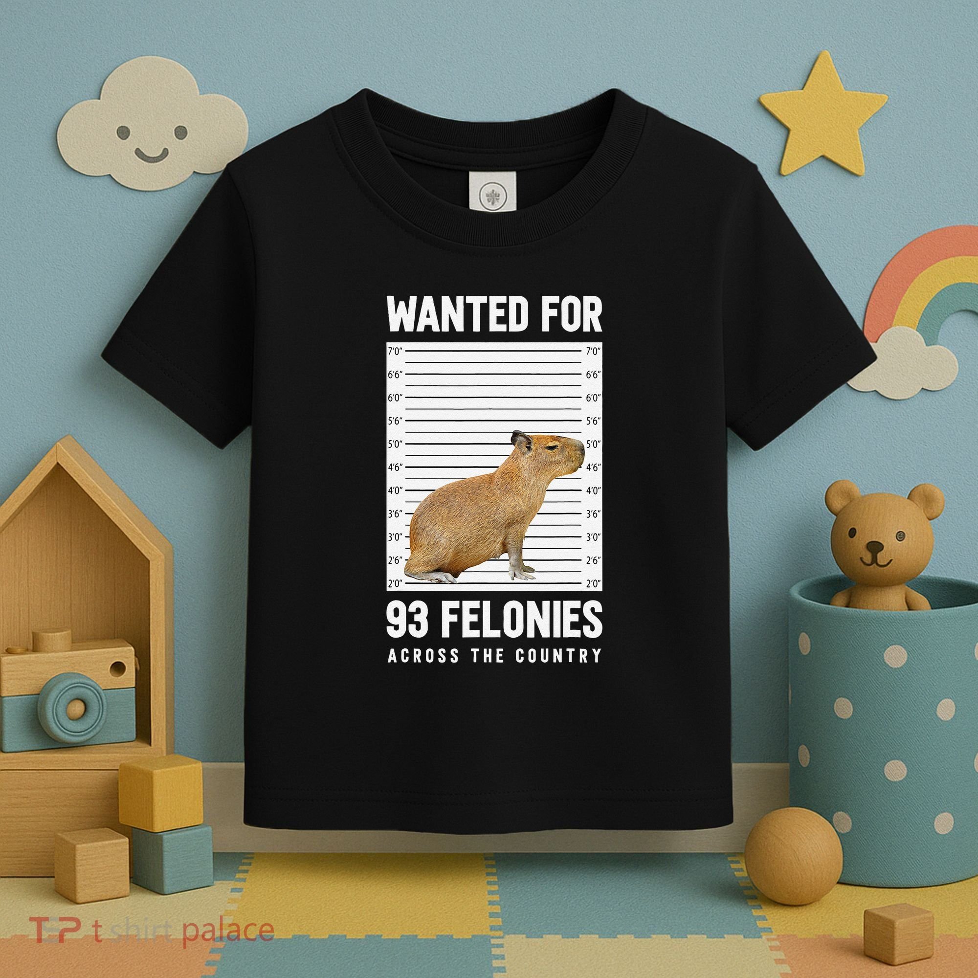 Wanted 93 Felonies Capybara Mugshots Rodent Owners Toddler T-Shirt