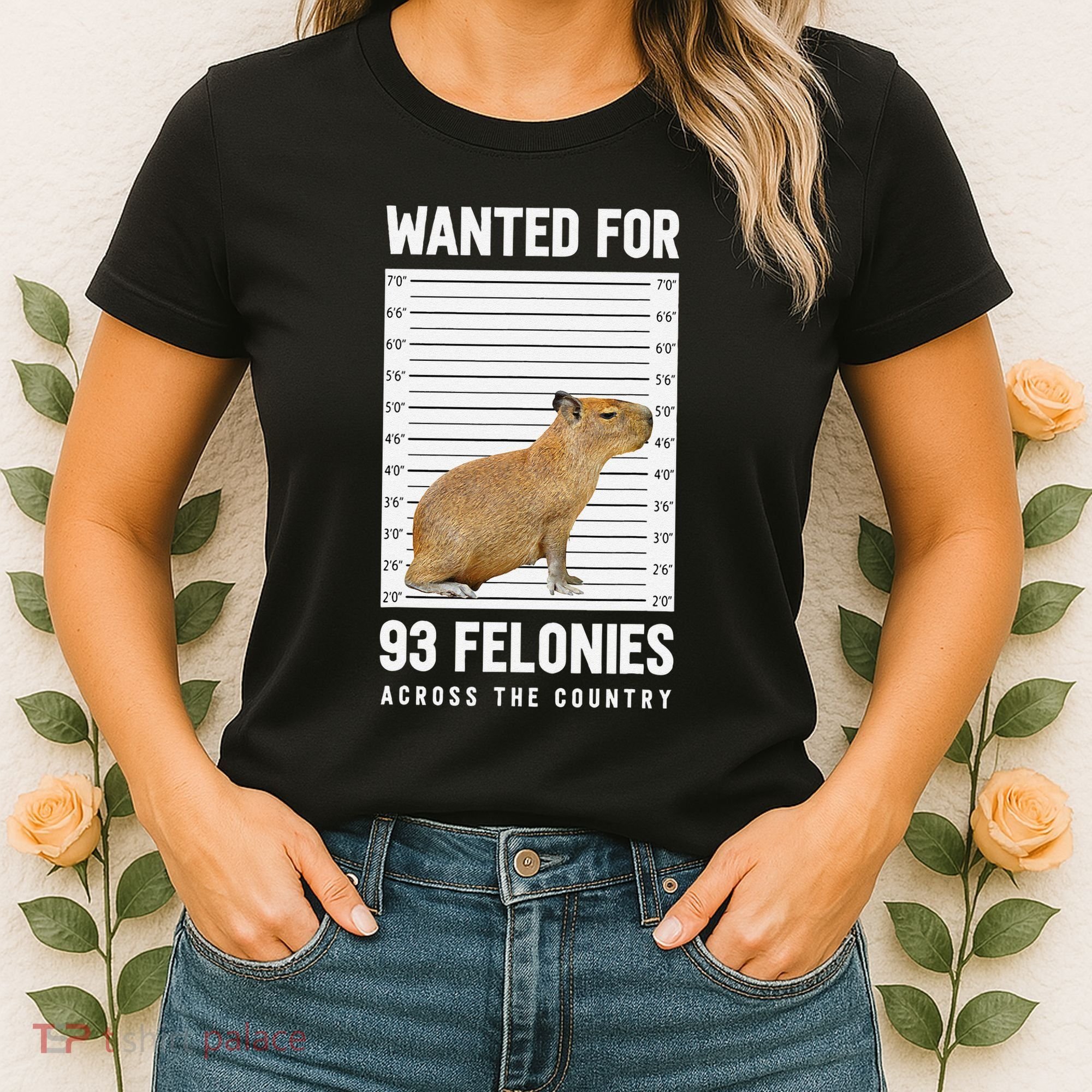 Wanted 93 Felonies Capybara Mugshots Rodent Owners Women's T-Shirt