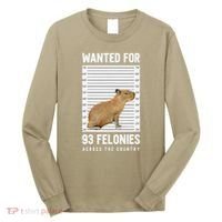 Wanted 93 Felonies Capybara Mugshots Rodent Owners Long Sleeve Shirt thumb 0