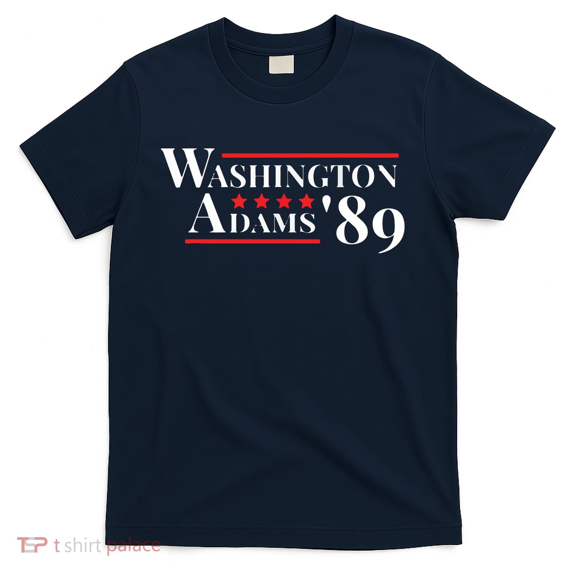 Washington Adams 1789 American Presidents Day US History T-Shirt