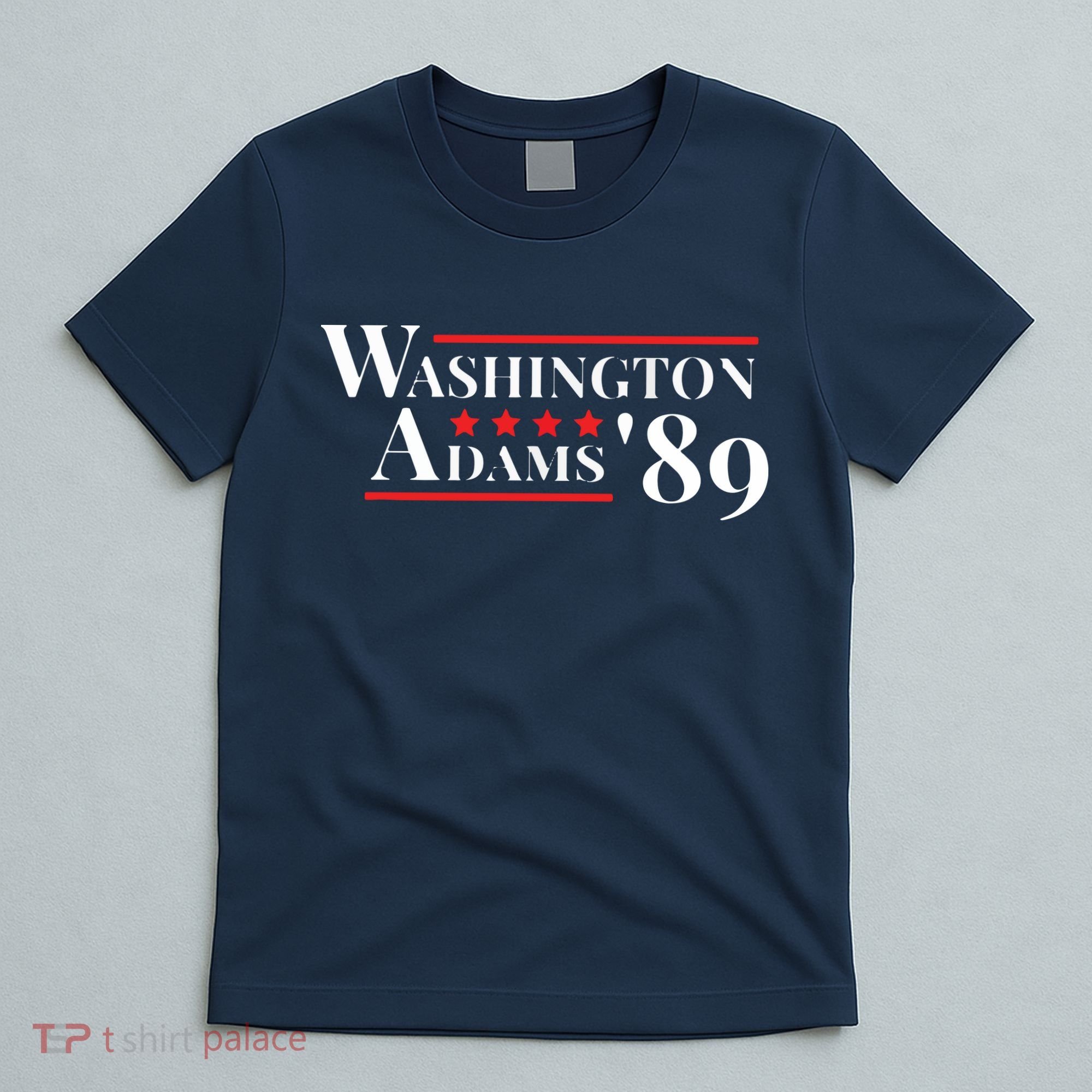 Washington Adams 1789 American Presidents Day US History T-Shirt