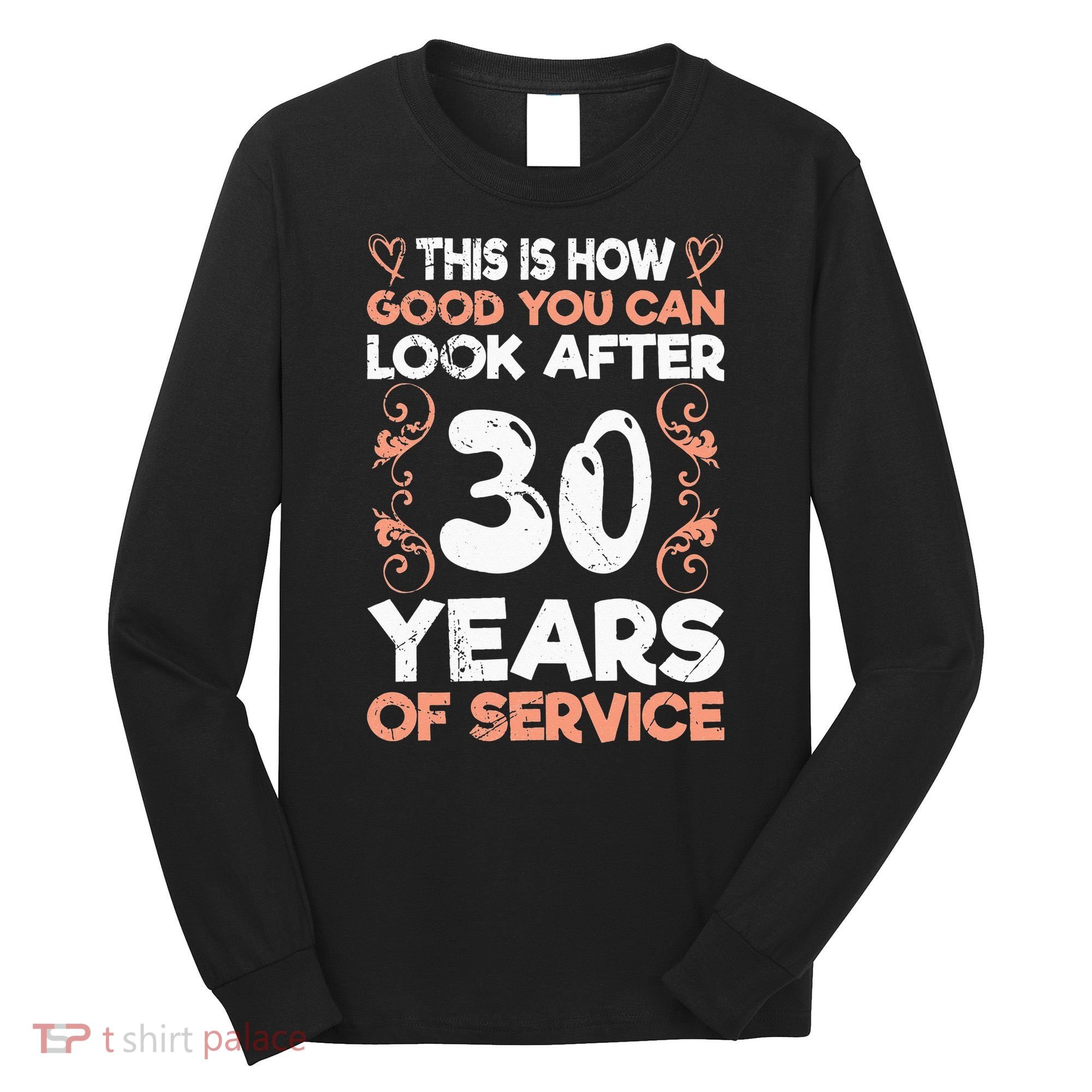 Work anniversary 30 years Company anniversary 30 Long Sleeve Shirt