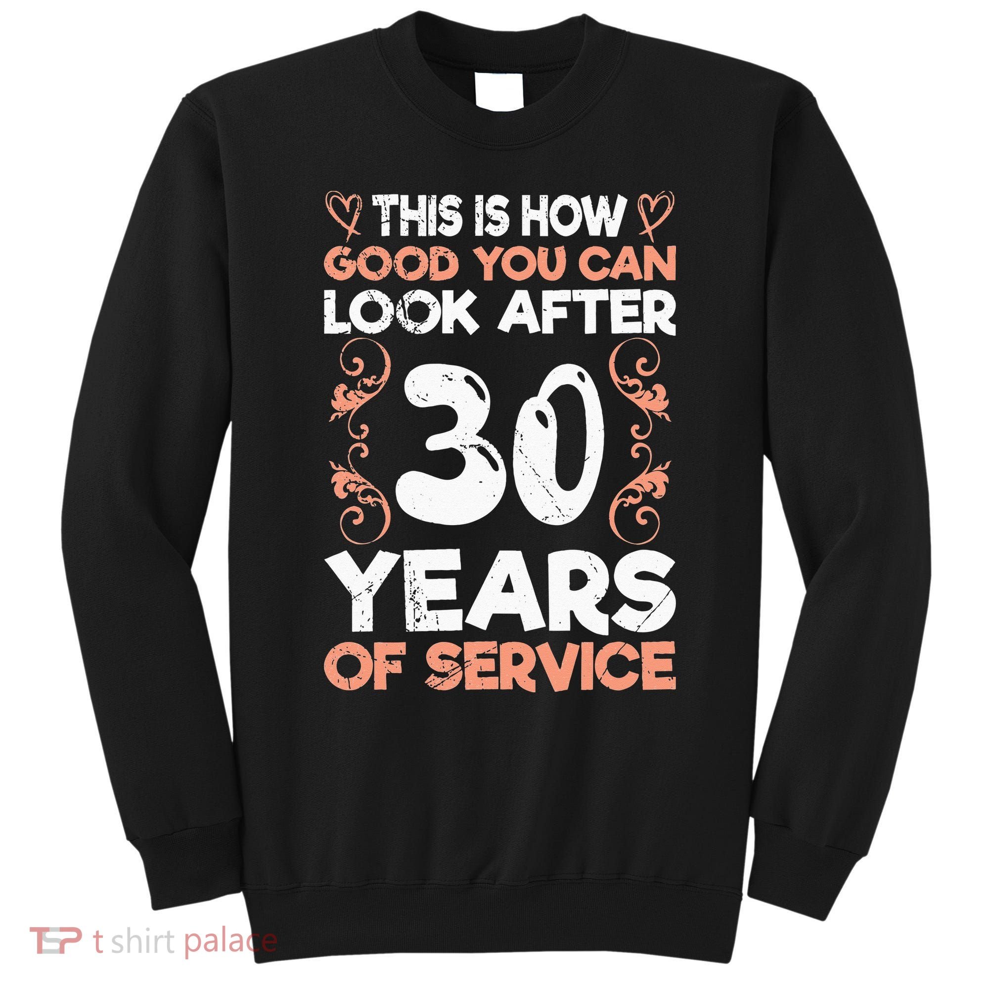 Work anniversary 30 years Company anniversary 30 Sweatshirt