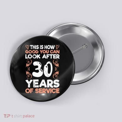 Work anniversary 30 years Company anniversary 30 Button