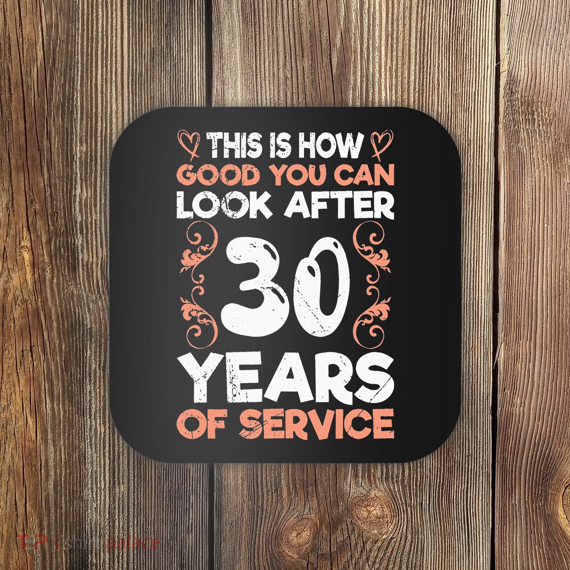 Work anniversary 30 years Company anniversary 30 Coaster
