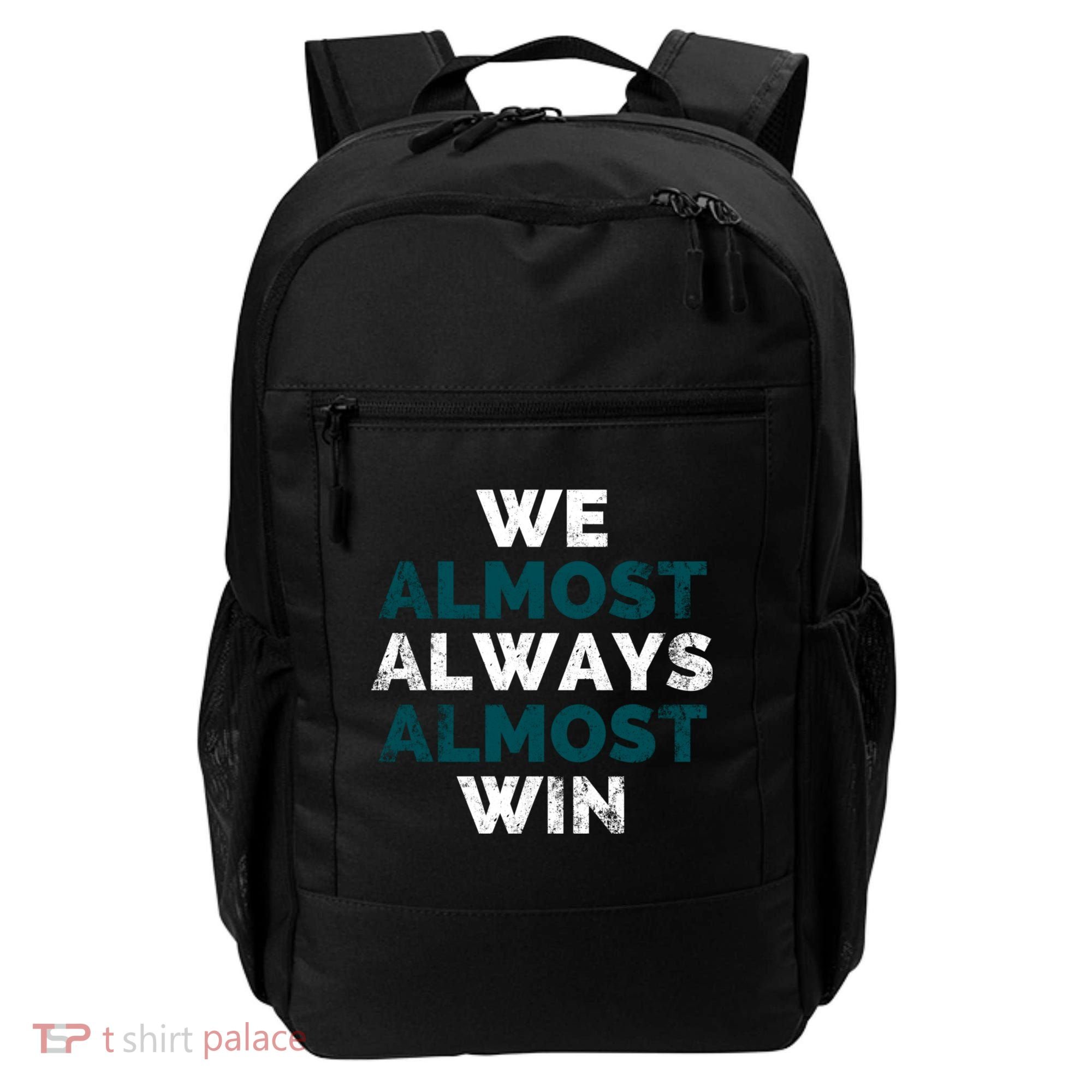 We Almost Always Almost Win Sunday Football Backpack