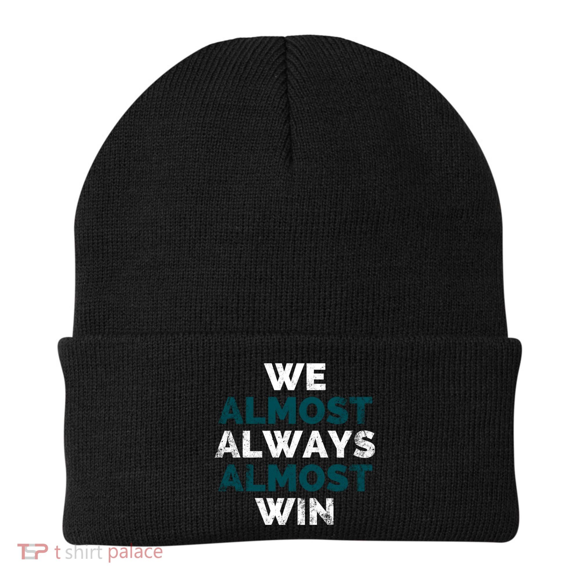 We Almost Always Almost Win Sunday Football Beanie