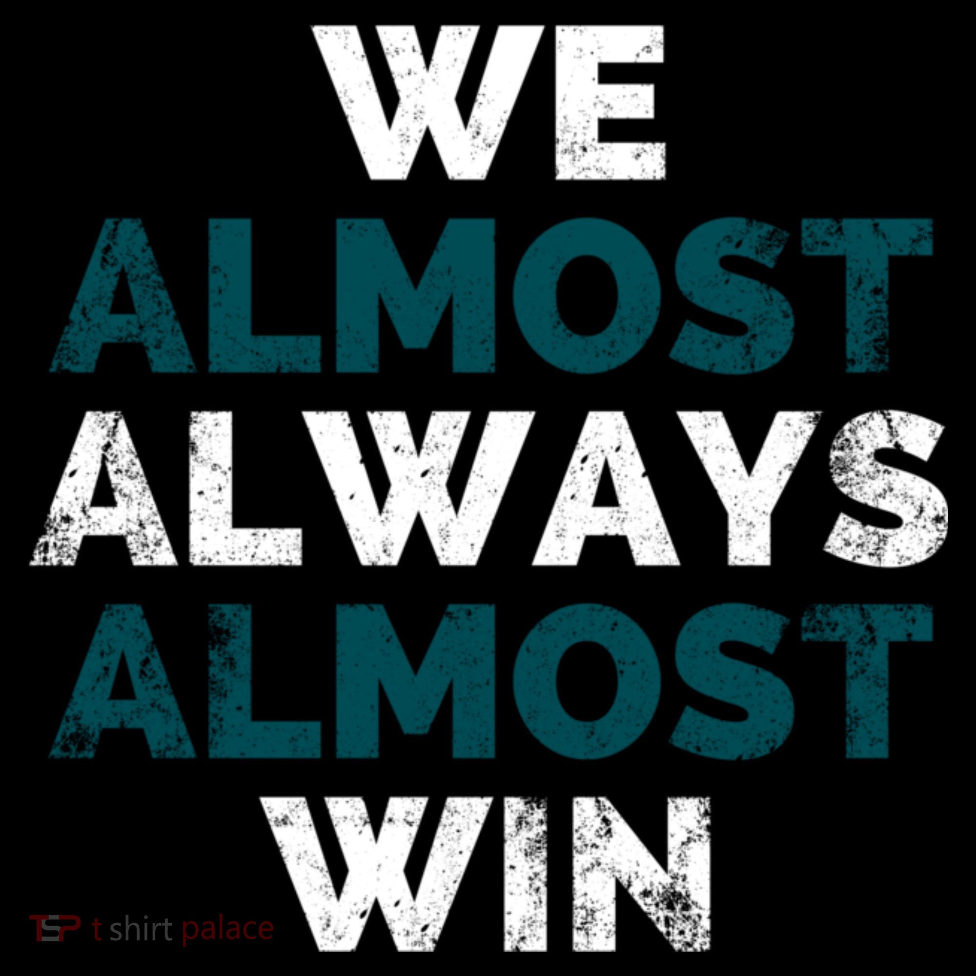 We Almost Always Almost Win Sunday Football Women's Hoodie
