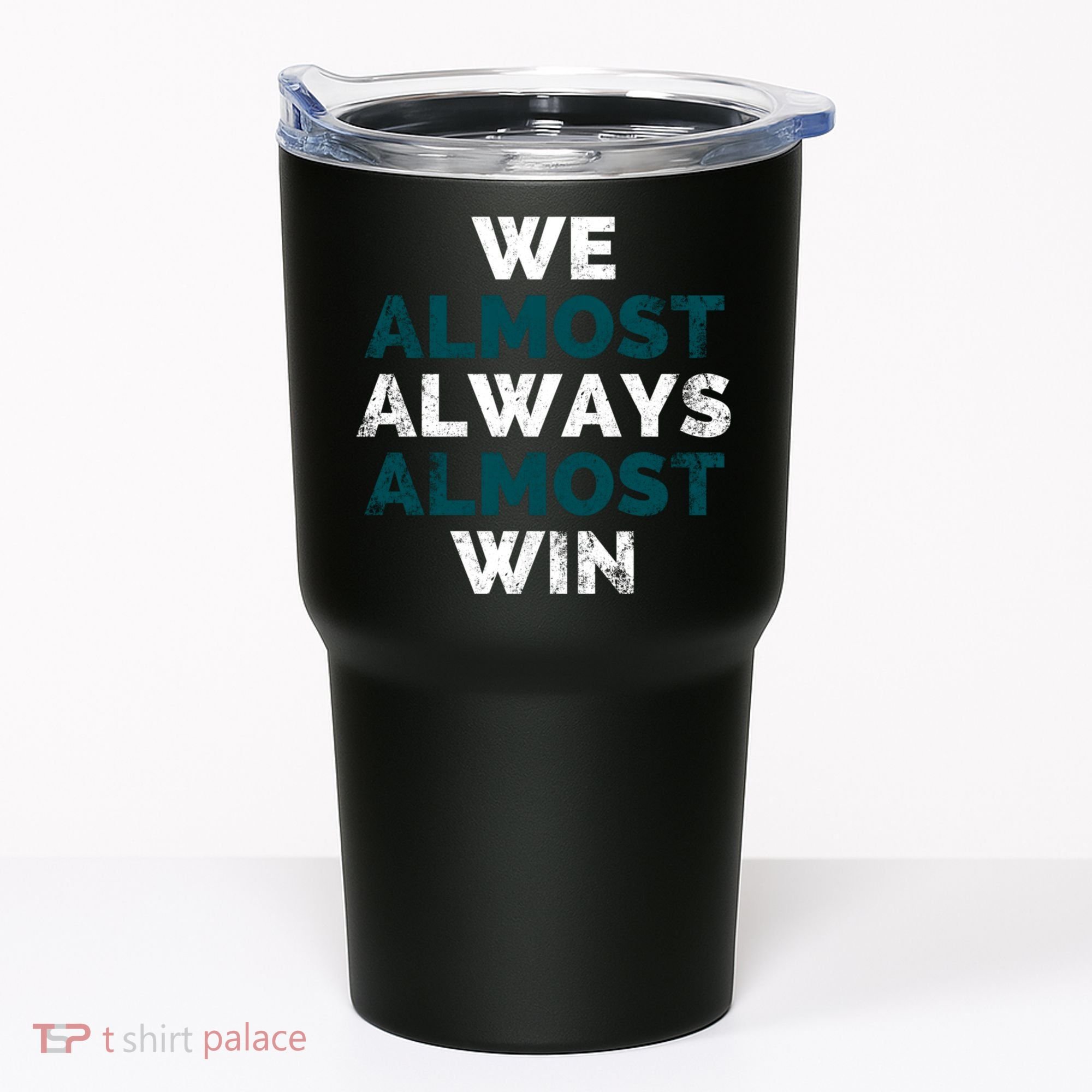 We Almost Always Almost Win Sunday Football Tumbler