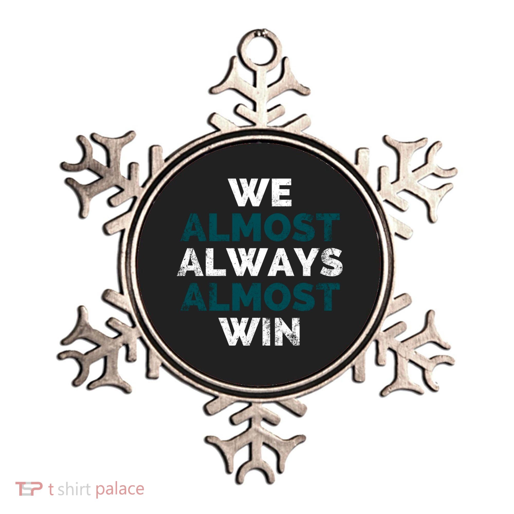 We Almost Always Almost Win Sunday Football Ornament