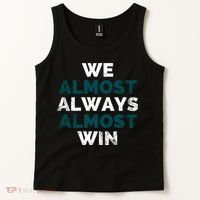 We Almost Always Almost Win Sunday Football Tank Top thumb 2