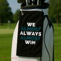 We Almost Always Almost Win Sunday Football Golf Towel thumb 2