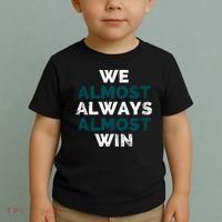 We Almost Always Almost Win Sunday Football Toddler T-Shirt thumb 2
