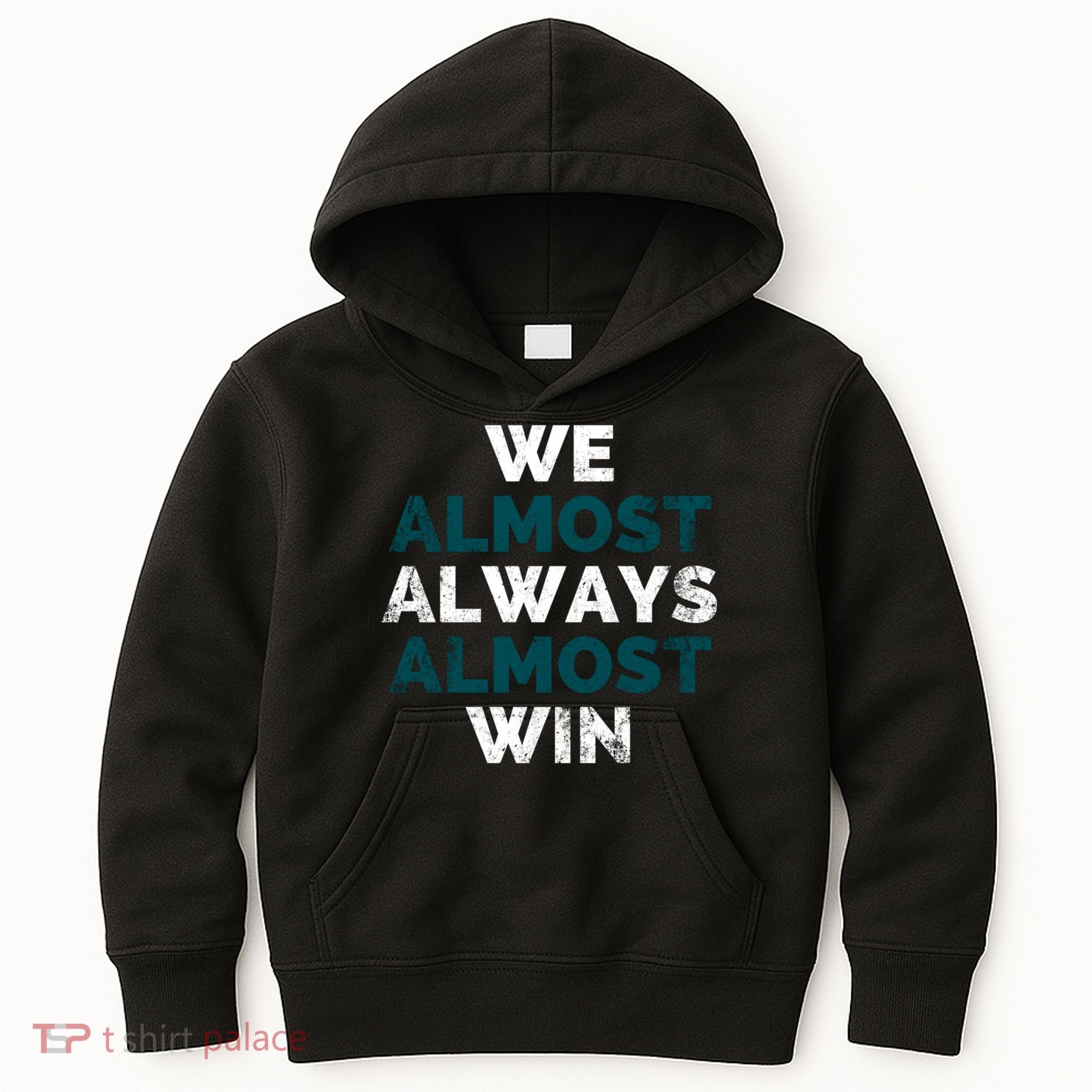 We Almost Always Almost Win Sunday Football Kids Hoodie