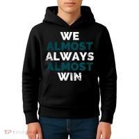We Almost Always Almost Win Sunday Football Kids Hoodie thumb 4