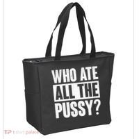 Who Ate All The Pussy Funny Saying Tote Bag thumb 2