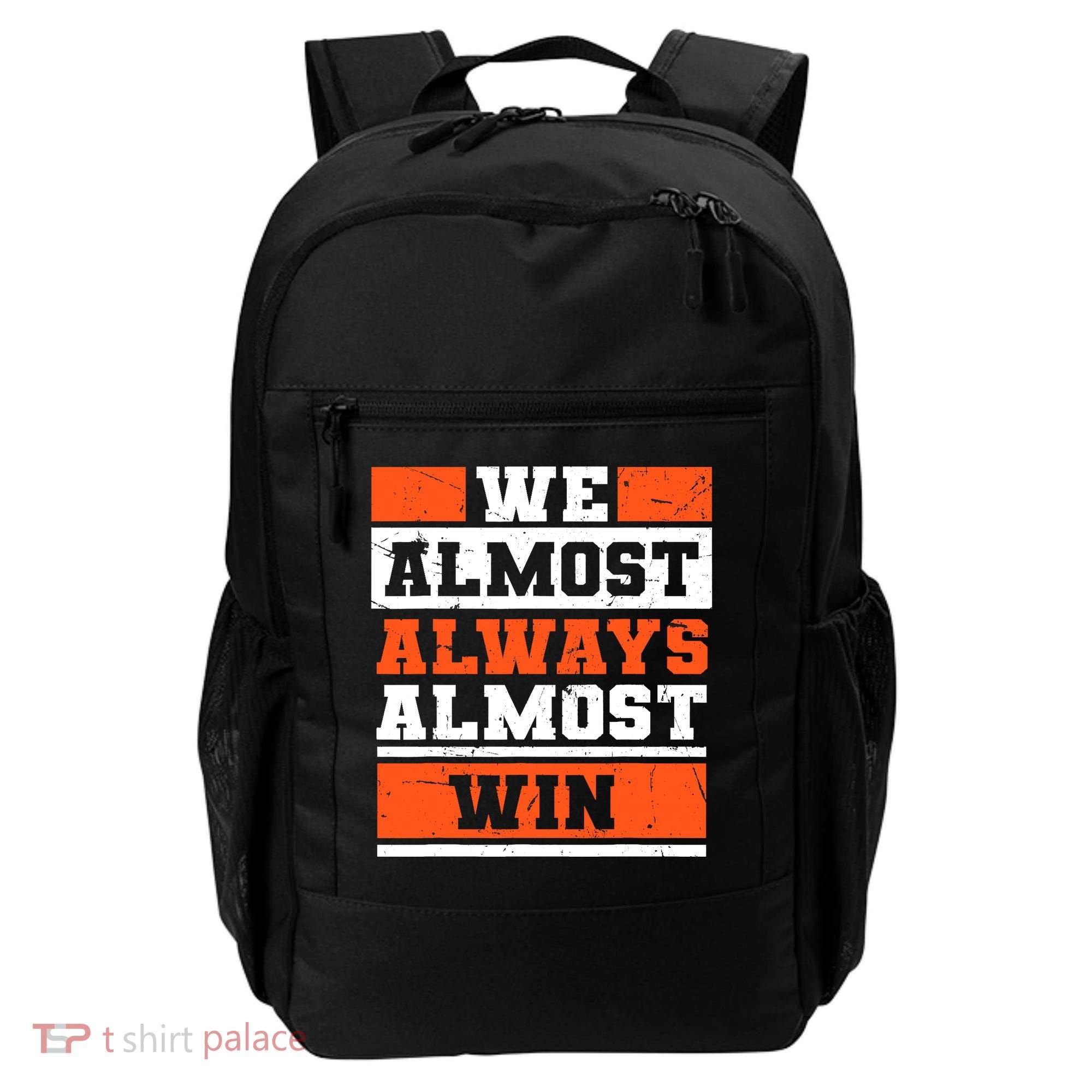 We Almost Always Almost Win Funny Football Fans Backpack