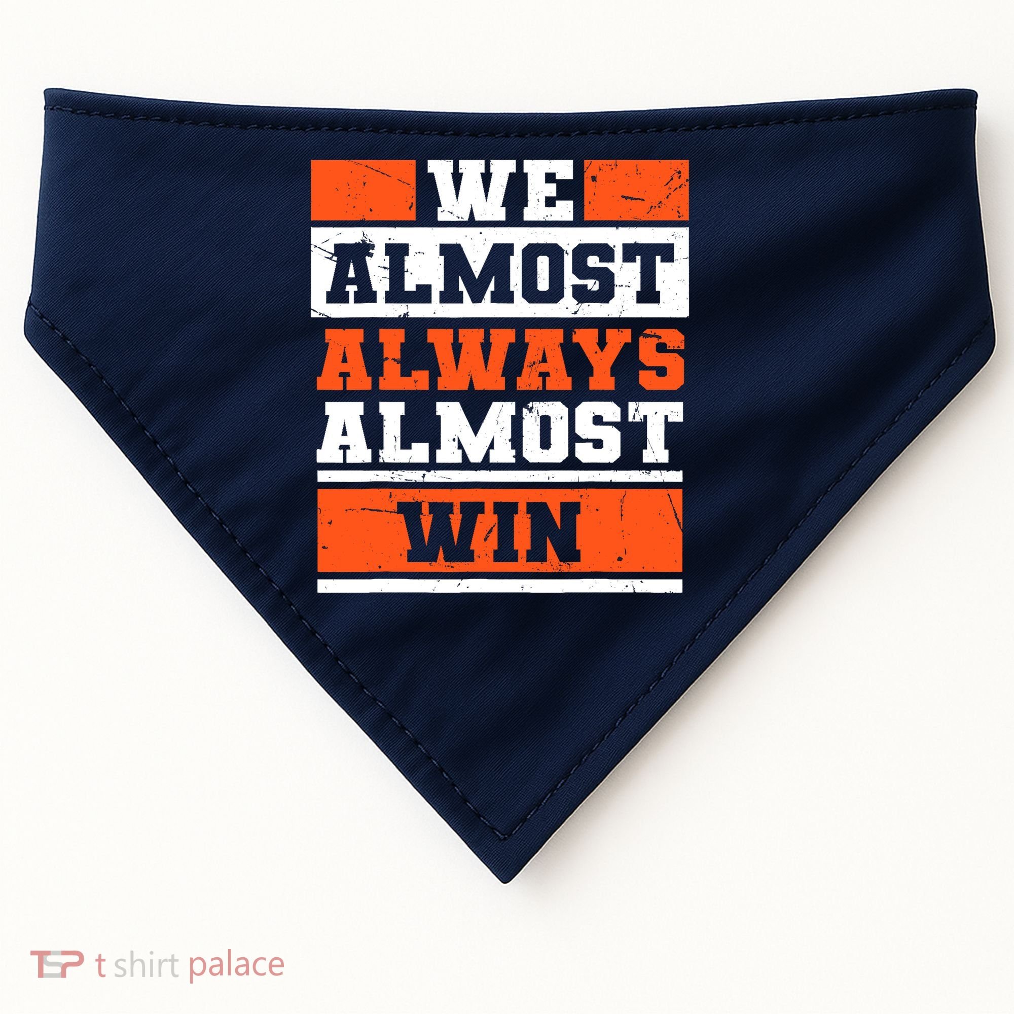 We Almost Always Almost Win Funny Football Fans USA-Made Doggie Bandana