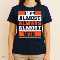 We Almost Always Almost Win Funny Football Fans T-Shirt thumb 4