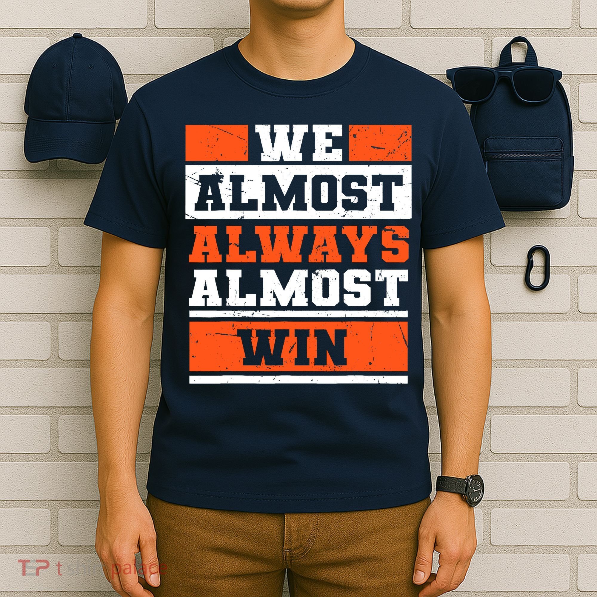 We Almost Always Almost Win Funny Football Fans T-Shirt