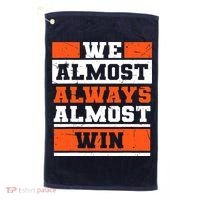 We Almost Always Almost Win Funny Football Fans Golf Towel thumb 0