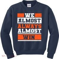 We Almost Always Almost Win Funny Football Fans Kids Sweatshirt thumb 0
